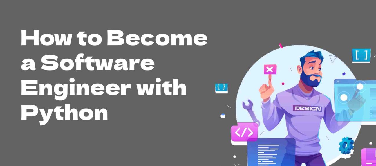 How to Become a Software Engineer with Python